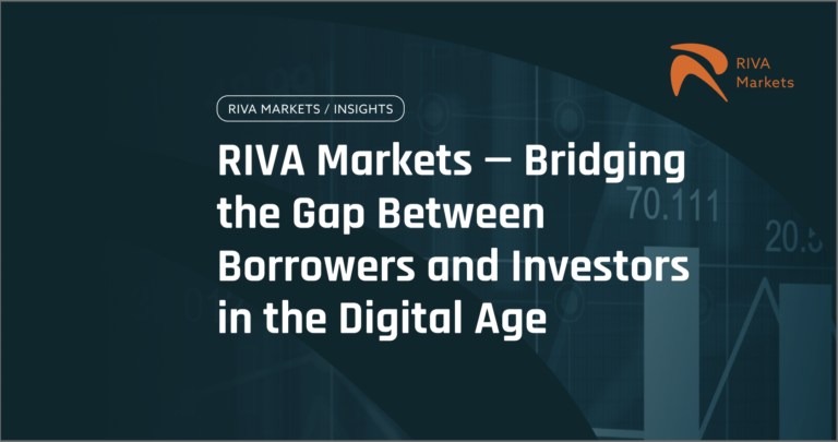 RIVA Markets — Bridging the Gap Between Borrowers and Investors in the Digital Age